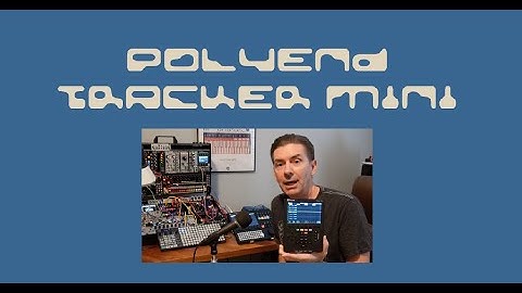 Polyend Tracker Mini Review