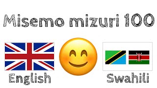 Misemo mizuri 100 + Pongezi  - Kiingereza + Kiswahili - (Muongeaji wa lugha kiasili)