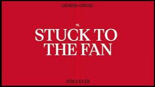 Genesis Owusu - Stuck To The Fan