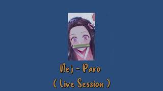 Nej - Paro Live Session Playzer Tv