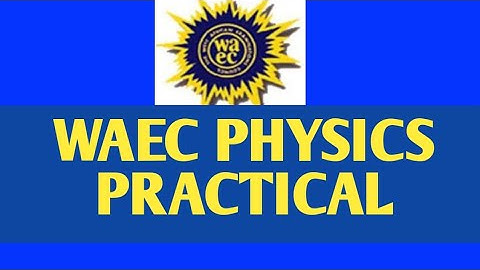 WAEC Physics Practical on electricity 2022 , 🔥🔥🔥(Don
