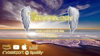 Technology - One Kiss For An Angel
