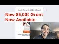 New $5,000 Grants Now Available To Apply