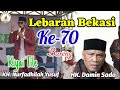 USTAD TILE, LEBARAN BEKASI KE 70 BERSAMA HK DAMIN SADA & JAWARA SEBEKASI