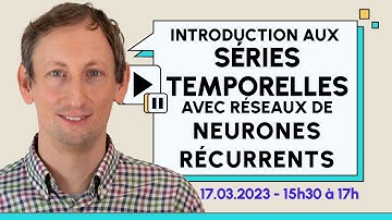Introduction aux séries temporelles avec réseaux de neurones récurrents