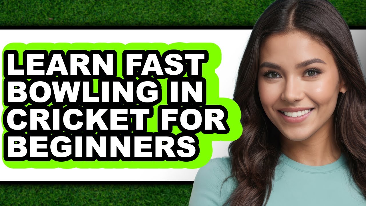 How to Learn Fast Bowling in Cricket for Beginners (Full Guide) - YouTube