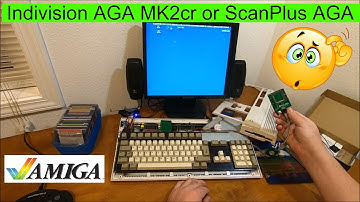 Indivision AGA MK2cr or ScanPlus AGA for Commodore Amiga A1200 / A4000