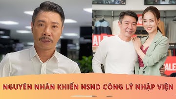 Nguyên nhân khiến NSND Công Lý nhập viện