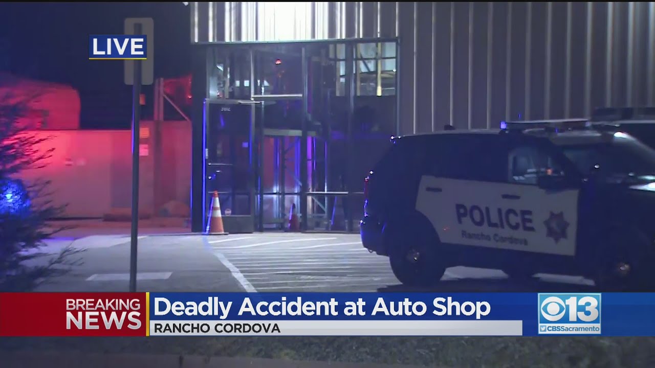 1 Person Accidentally Killed At Auto Repair Shop In Rancho Cordova