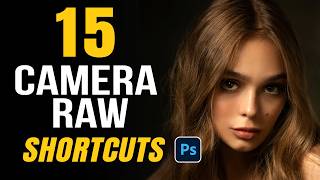 15 Camera Raw Shortcuts You Should Know