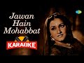 Jawan Hain Mohabbat Karaoke With Lyrics Noor Jehan Retro Hindi Song Karaoke Karaoke