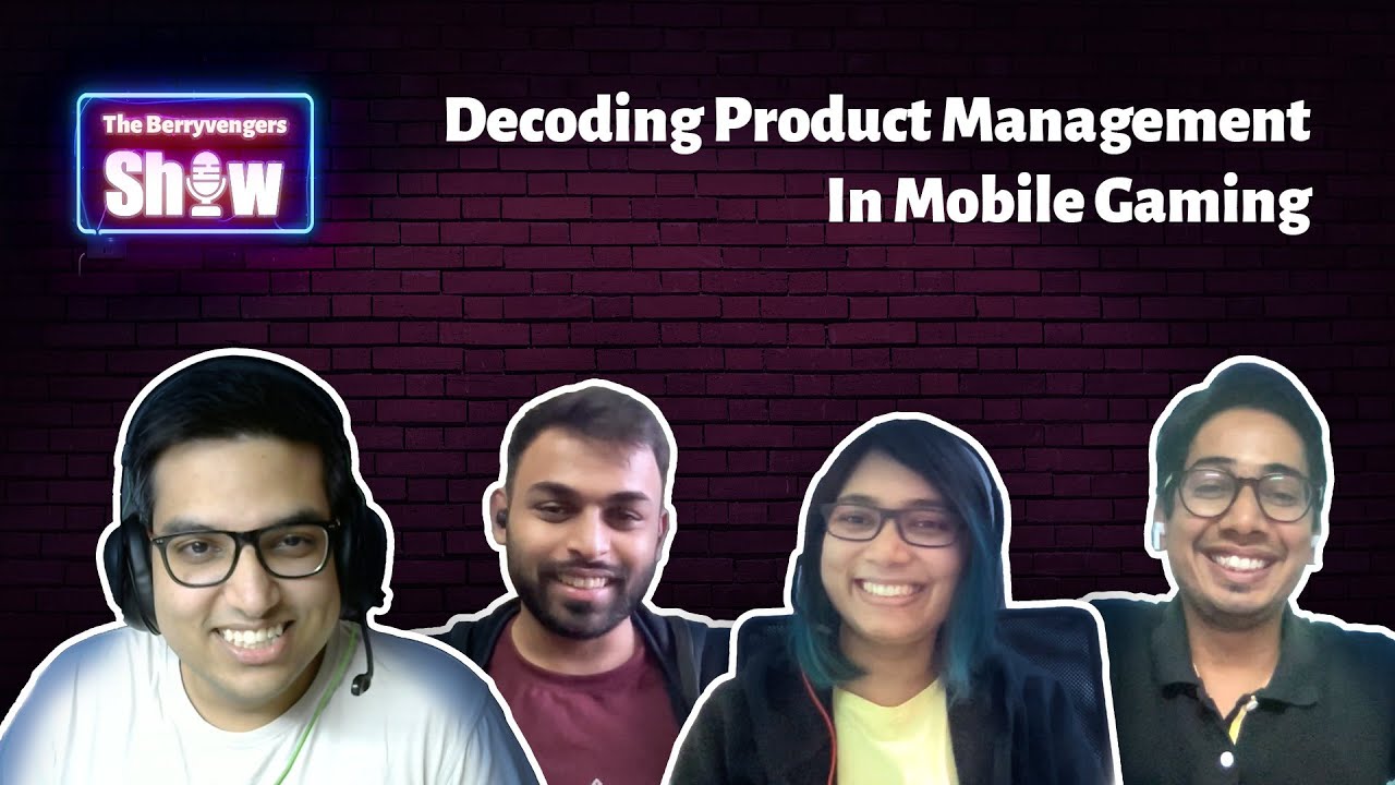 Decoding Product Management (PM) In Mobile Gaming | The Berryvengers Show | P1.8