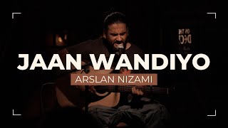 Jaan Wandiyo | Arslan Nizami | On The Deck | Season 2 | Cafe Pirates