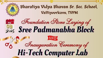 Inauguration of Hi-Tech Computer lab & Foundation stone laying of Sree Padmanabha Block.