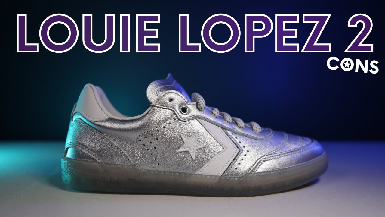 My thoughts on the Converse LOUIE LOPEZ 2
