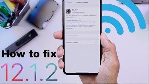 How to fix issues in iOS 12.1.2 | problem solved