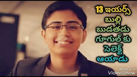 Tanmay bakshi 13 year old boy select in google company