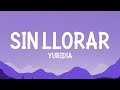 Yuridia - Sin Llorar (Letra)