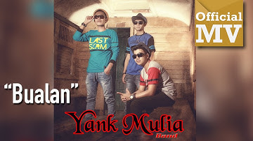 Bualan - Yank Mulia (Official Music Video) HD