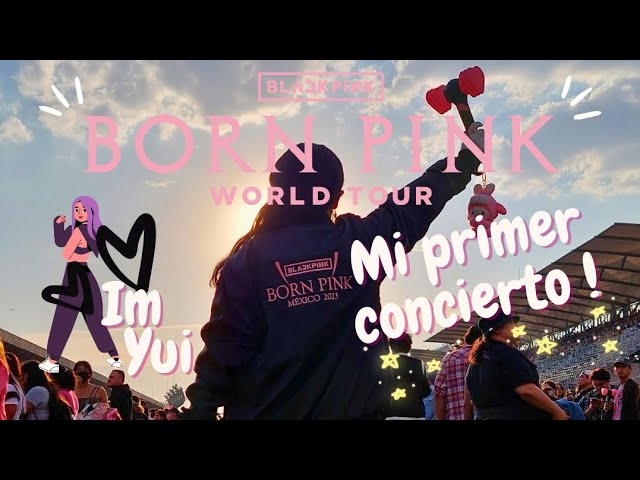 IM VLOG #3 - ¡Mi primer concierto! ✨️ | BORN PINK TOUR 2023 🖤🩷 class=