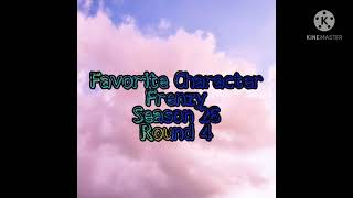 Favorite Character Frenzy Season 26 Round 4 Feat. Cenabull