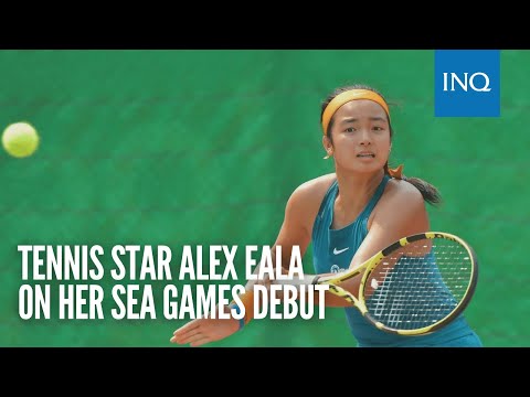 Tennis star Alex Eala on her SEA Games debut