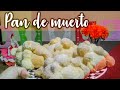 Pan de muerto. Receta