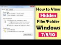 How to show hidden folders windows 7/10 - How to hide files in windows 7/10