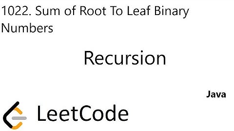LeetCode 1022 | Sum of Root To Leaf Binary Numbers | Recursion | Java