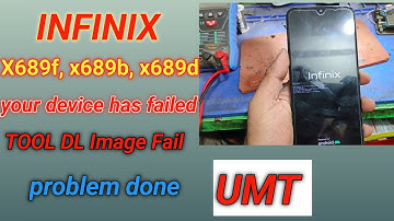 infinix hot 11 hot 10s x689f x689d x689b  TOOL DL Image Fail/ your device has failed / auto on off
