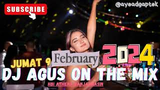 DJ AGUS JUMAT 9 FEBRUARI 2024 TERBARU ATHENA BANJARMASIN FULL BASS