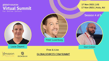 Session 4 of 5 - Global Sources Virtual Summit for Online Sellers