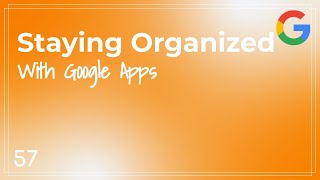 Google Apps - APS Quick Tip #57 - Staying Organized STUDENTS