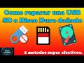 Como REPARAR MEMORIA USB dañada | Tarjeta SD dañado | Reparar PenDrive o Disco Duro dañado 💪