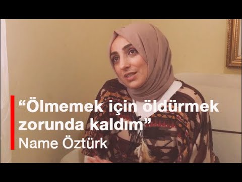 İstanbul Sözleşmesi | Kadın cinayetleri | Ölmemek için öldürmek zorunda kaldım | Name Öztürk