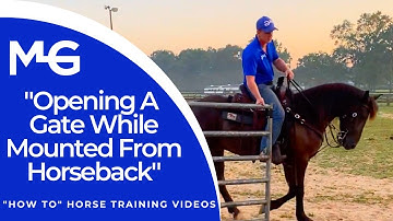 Opening A Gate While Mounted From Horseback | The Horse Guru- Michael Gascon
