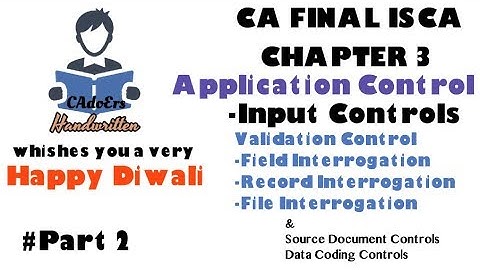 #44 ISCA: Application control |Input Control Validation Control part 2 MNEMONICS & MEMORY TECHNIQUE