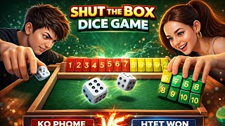 SHUT THE BOX DICE GAME 🎮 WHO WILL WIN 🏆?