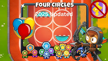 Four Circles [Alternate Bloons Rounds] Guide | No Monkey Knowledge | BTD 6 (2025 Updated) 4K