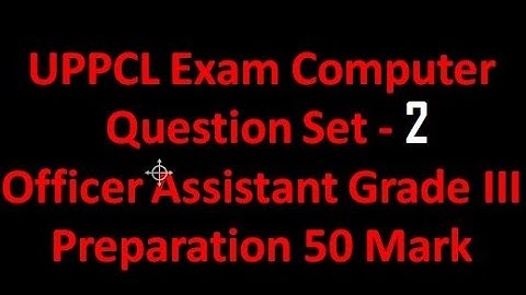 UPPCL Group C Office Assistant III -Account Computer Question For Prepration (Set-2)