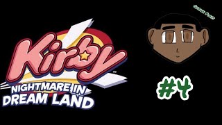 Quawn Plays Kirbys Nightmare in Dreamland Part #4