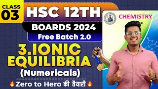 3. Ionic Equilibria Class 12th Chemistry Class 03 H.S.C Board Exam  By Abhishek Sir Chemistry #asc