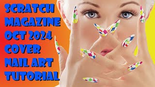Scratch Magazine October 2024 Cover Nail Art Tutorial