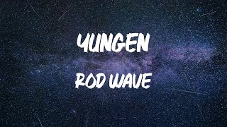 Rod Wave - Yungen (feat. Jack Harlow) (Lyric Video)