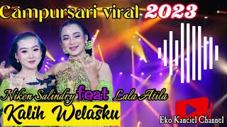 Niken Salindry Feat Lala Atila   Kalih Welasku