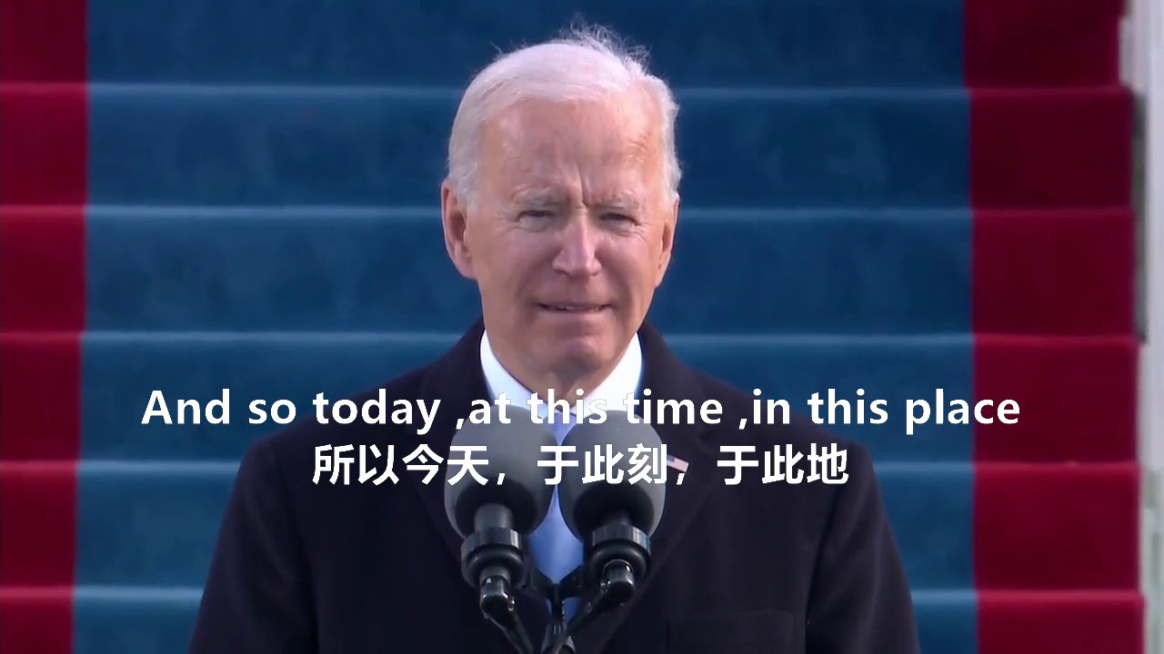 拜登就职演讲 中英文字幕  Joe Biden’s inauguration speech