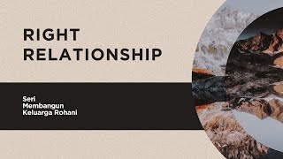 Right Relationship | Sumarno Kosasih