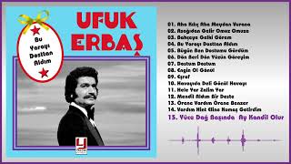 Ufuk Erbaş - Yüce Dağ Başında Ay Kandil Olur Resimi