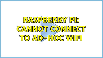 Raspberry Pi: Cannot connect to Ad-Hoc Wifi