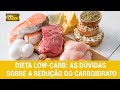 Veja Saúde: dieta low carb – as dúvidas sobre a redução do carboidrato